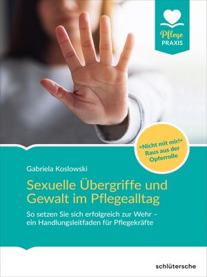 cover image of Sexuelle Übergriffe und Gewalt im Pflegealltag